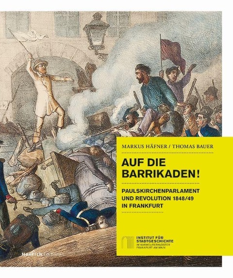 Auf die Barrikaden! - Thomas Bauer, Markus Häfner