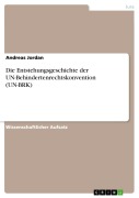 Cover-Bild zum Titel 'Die Entstehungsgeschichte der UN-Behindertenrechtskonvention (UN-BRK)' von 'Andreas Jordan'