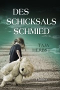 Cover-Bild zum Titel 'Des Schicksals Schmied' von 'Taja Herbst'