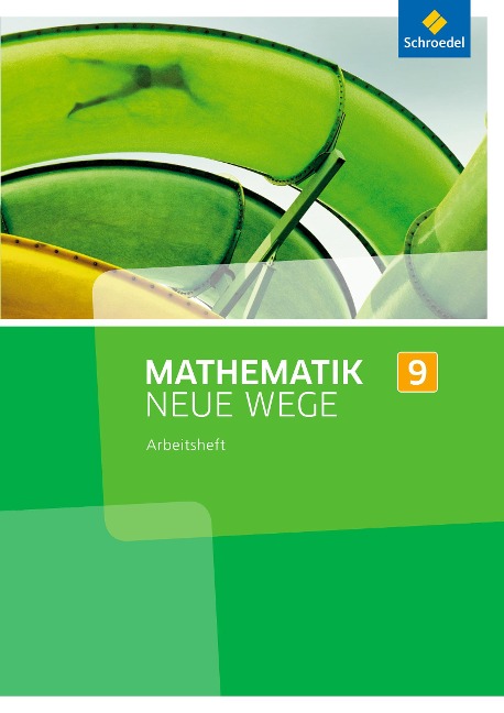 Mathematik Neue Wege SI 9. Arbeitsheft. Nordrhein-Westfalen - 