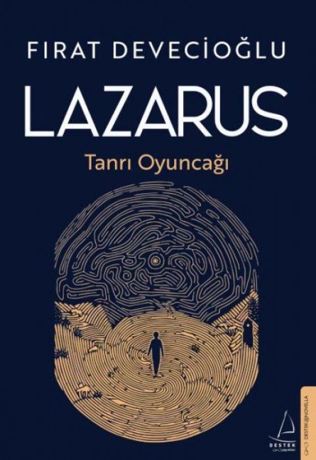 Lazarus - Tanri Oyuncagi - Firat Devecioglu