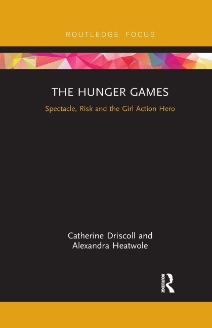 The Hunger Games - Catherine Driscoll, Alexandra Heatwole