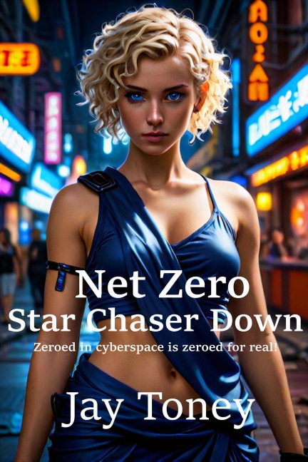 Net Zero Star Chaser Down - Jay Toney