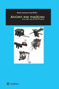 Ancient war machines - Frank Müller, Martin Ludwig