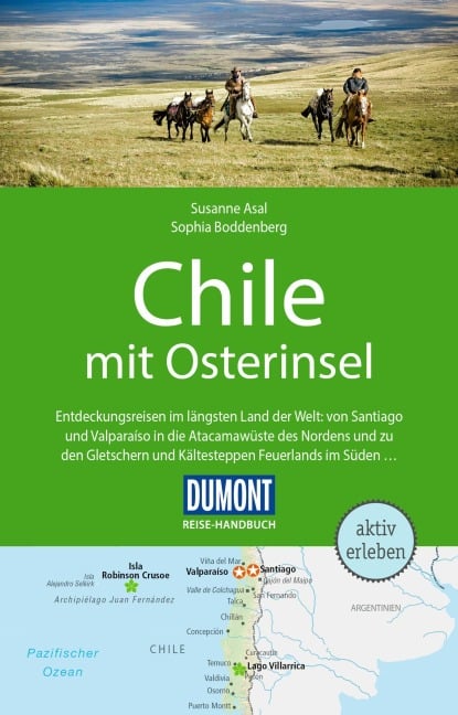 DUMONT Reise-Handbuch Reiseführer Chile mit Osterinsel - Susanne Asal, Sophia Boddenberg