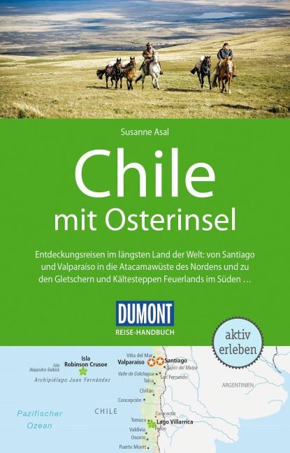 DUMONT Reise-Handbuch Reiseführer Chile mit Osterinsel - Susanne Asal, Sophia Boddenberg