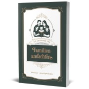Cover-Bild zum Titel 'Ein Leitfaden für Familienandachten (Auszug)' von 'Joel Beeke'