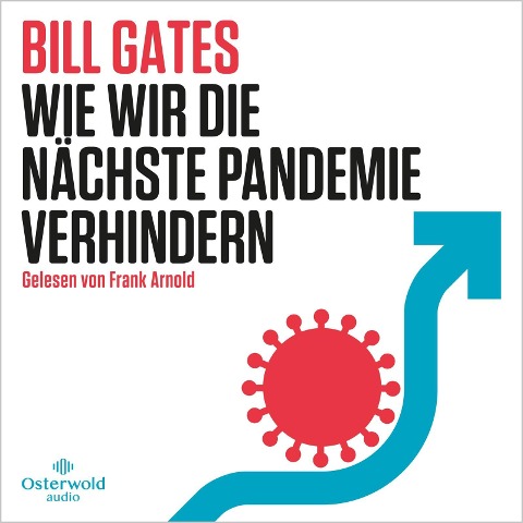 Wie wir die nächste Pandemie verhindern - Bill Gates