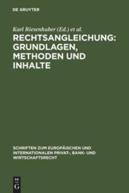 Rechtsangleichung: Grundlagen, Methoden und Inhalte - 