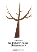 Der Oeschberg-Palmer-Obstbaumschnitt - Rickmer Stoph