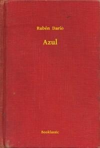 Azul - Rubén Darío