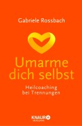 Cover-Bild zum Titel 'Umarme dich selbst' von 'Gabriele Rossbach'