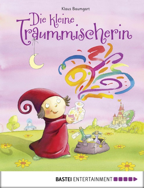 Die kleine Traummischerin - Klaus Baumgart