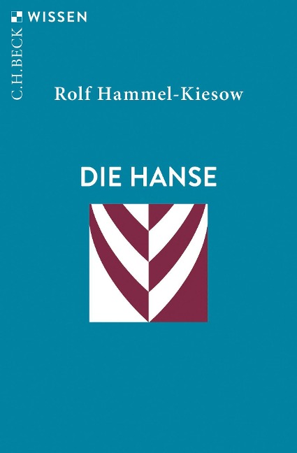 Die Hanse - Rolf Hammel-Kiesow