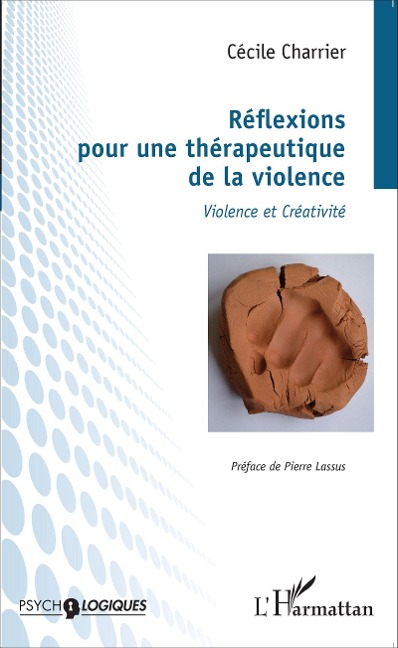 Réflexions pour une thérapeutique de la violence - Cécile Charrier