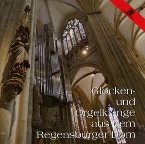 Glocken- & Orgelklänge;Regensburger do - Stoiber & F. J. & Choralschola Regensburger Domspat