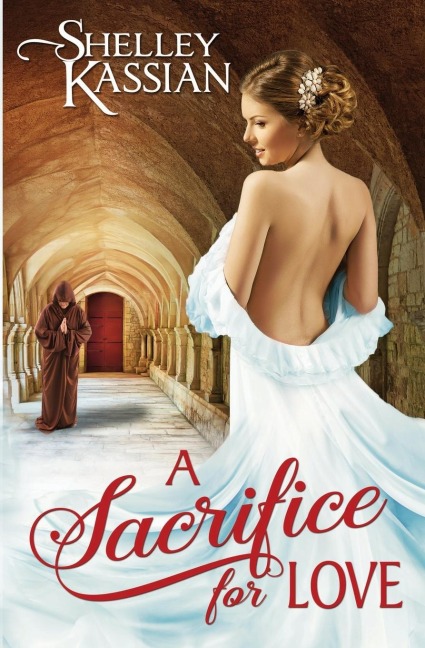 A Sacrifice for Love - Shelley Kassian