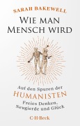 Cover-Bild zum Titel 'Wie man Mensch wird' von 'Sarah Bakewell'