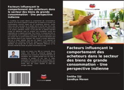 Cover-Bild zum Titel 'Facteurs influençant le comportement des acheteurs dans le secteur des biens de grande consommation - Une perspective indienne' von 'Smitha Siji, Sandhya Menon'