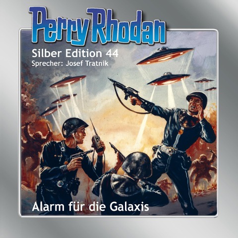 Perry Rhodan Silber Edition 44: Alarm für die Galaxis - Clark Darlton, H. G. Ewers, Hans Kneifel, Kurt Mahr, William Voltz