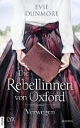 Cover-Bild zum Titel 'Die Rebellinnen von Oxford - Verwegen' von 'Evie Dunmore'