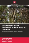 Cover-Bild zum Titel 'Valutazione della biomassa e del flusso di carbonio' von 'Elden Marialva, Danielle Guerra, Augusto Brasil'