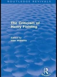 The Criticism of Henry Fielding - Ioan Williams