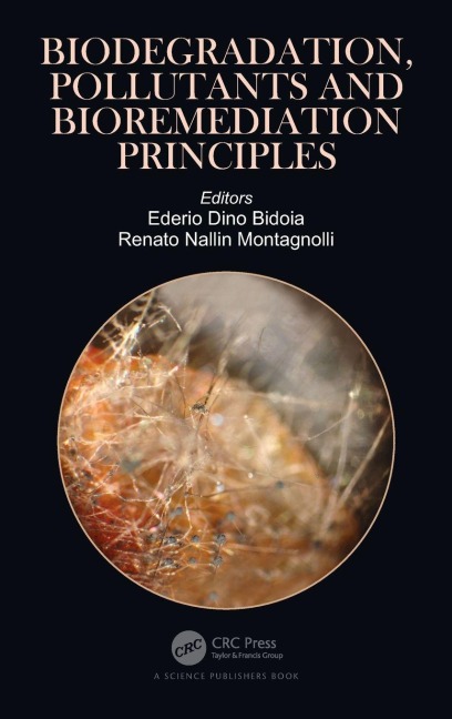 Biodegradation, Pollutants and Bioremediation Principles - 