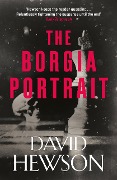 Cover-Bild zum Titel 'The Borgia Portrait' von 'David Hewson'