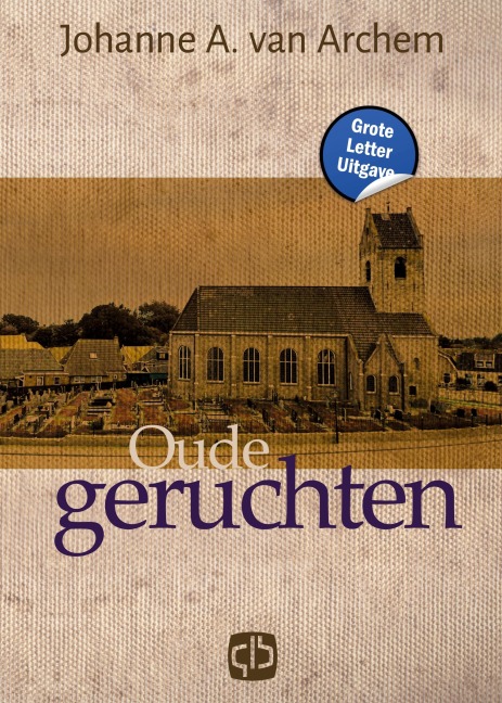 Oude geruchten - Johanne A. Archem van
