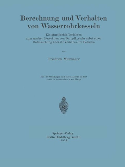 Berechnung und Verhalten von Wasserrohrkesseln - Friedrich Münzinger