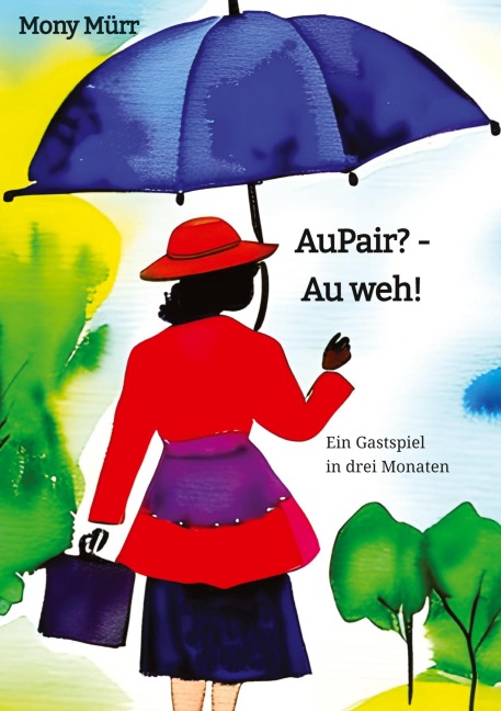 AuPair? - Au weh! - Mony Mürr