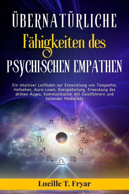 Übernatürliche Fähigkeiten des psychischen Empathen - Lucille T. Fryar