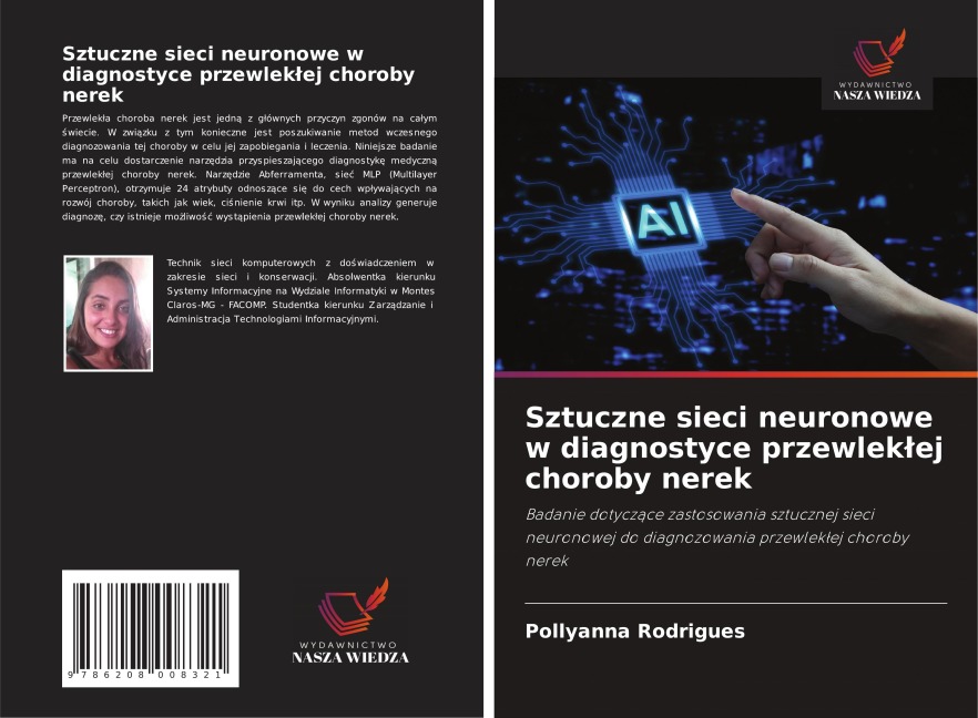 Sztuczne sieci neuronowe w diagnostyce przewlek¿ej choroby nerek - Pollyanna Rodrigues