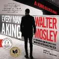 Every Man a King - Walter Mosley