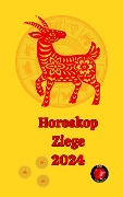 Horoskop Ziege 2024 - Alina A Rubi, Angeline A. Rubi