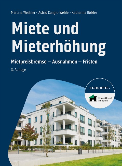 Miete und Mieterhöhung - Martina Westner, Astrid Congiu-Wehle, Katharina Rößler