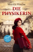 Cover-Bild zum Titel 'Die Physikerin' von 'Moritz Hirche'