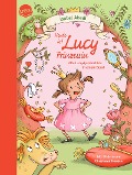 Heute ist Lucy Prinzessin. Alle Lucy-Geschichten in einem Band - Isabel Abedi