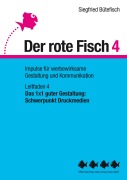 Cover-Bild zum Titel 'Das 1x1 guter Gestaltung: Schwerpunkt Druckmedien' von 'Siegfried Bütefisch'