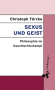 Cover-Bild zum Titel 'Sexus und Geist' von 'Christoph Türcke'
