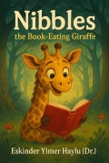 Cover-Bild zum Titel 'Nibbles the Book-Eating Giraffe' von 'Eskinder Yimer Haylu'
