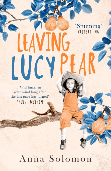 Leaving Lucy Pear - Anna Solomon