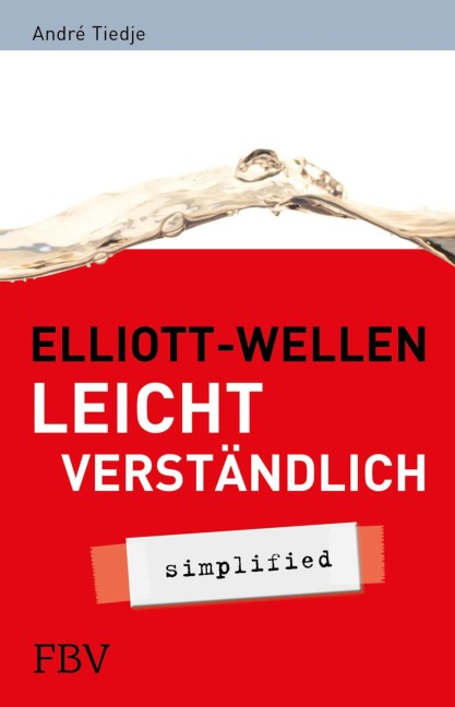 Elliott-Wellen leicht verständlich - Tiedje André
