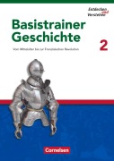 Cover-Bild zum Titel 'Entdecken und Verstehen. Basistrainer Geschichte 2. Arbeitsheft' von 'Florian Basel, Heike Bruchertseifer, Carola Gruner-Basel, Doris Thammer, Josef Zißler'
