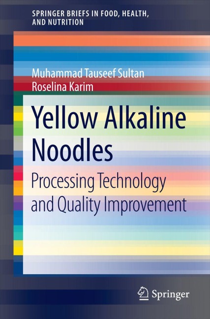 Yellow Alkaline Noodles - Roselina Karim, Muhammad Tauseef Sultan