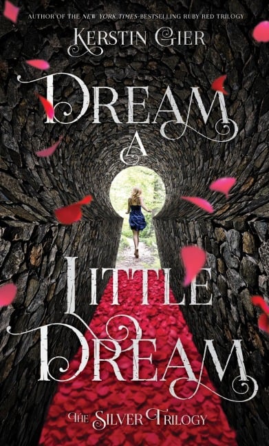 Dream a Little Dream - Kerstin Gier