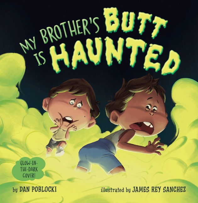 My Brother's Butt Is Haunted - Dan Poblocki