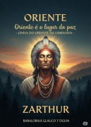 Cover-Bild zum Titel 'Oriente - Oriente É O Lugar Da Paz' von 'Babalorixá Glauco T¿ogum'