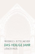 Das heilige Jahr - Friedrich Rittelmeyer